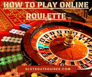 How to Play Online Roulette