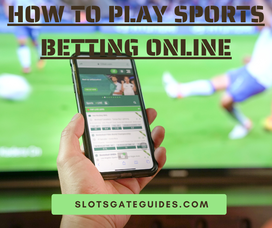 How to Play Sports Betting Online