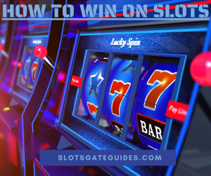 How to Win on Slots